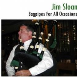 Jim Sloan ~ Bagpiper, Scottish, Irish, Celtic